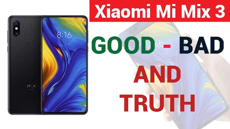 xiaomi mi mix 3 good and bad